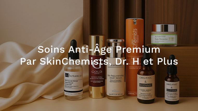 Soins Anti-Âge Premium par skinChemists, Dr. H et plus