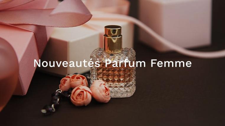Nouveautés Parfum Femme